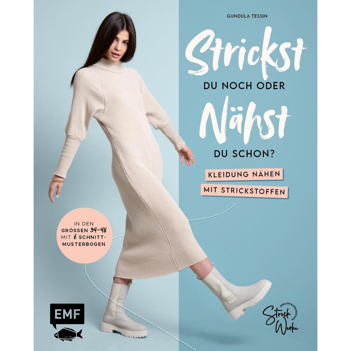 Strickst du noch oder nähst du schon? Kleidung nähen mit Strickstoffen Strickst du noch oder nähst du schon? Kleidung nähen mit Strickstoffen von Edition Michael Fischer