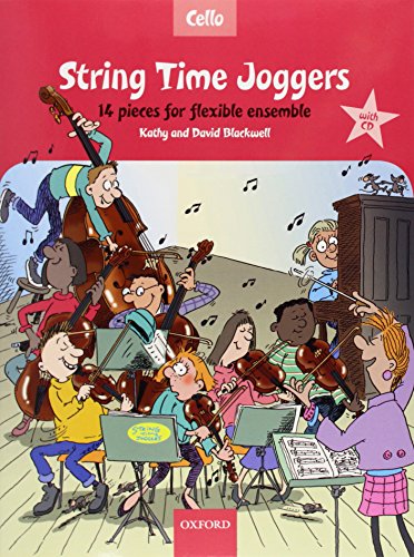 String Time Joggers Cello Book: 14 Pieces for Flexible Ensemble (String Time Ensembles) von Oxford University Press
