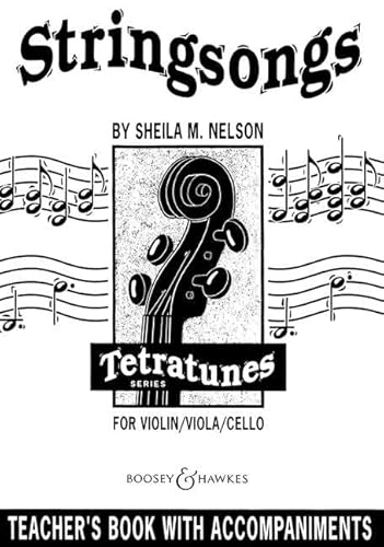Stringsongs: Violine/Viola/Violoncello. Lehrerband. (Tetratunes Series)