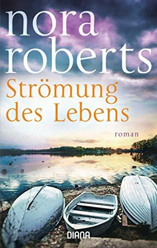 Strömung des Lebens: Roman Strömung des Lebens: Roman