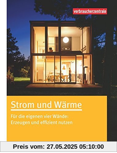 Strom und Wärme: Wege zum energieautarken Haus