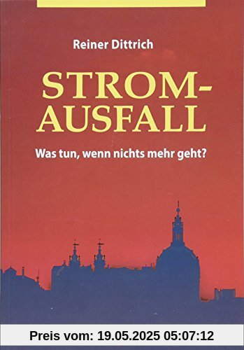 Stromausfall: Was tun, wenn nichts mehr geht?