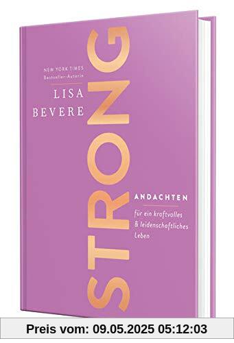 Strong: Andachten für ein kraftvolles & leidenschaftliches Leben
