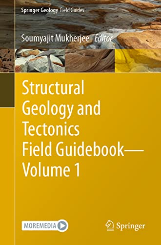 Structural Geology and Tectonics Field Guidebook ― Volume 1 (Springer Geology, Band 1) von Springer