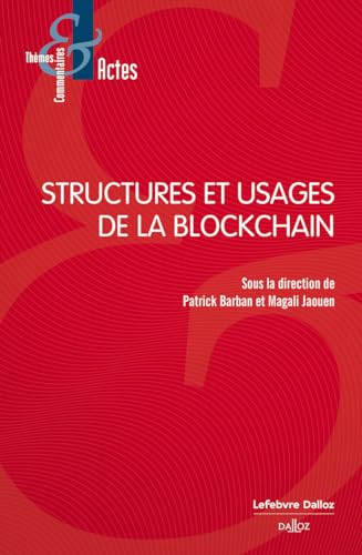 Structures et usages de la Blockchain von DALLOZ