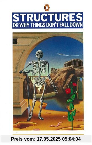 Structures: Or Why Things Don't Fall Down (Penguin Science)