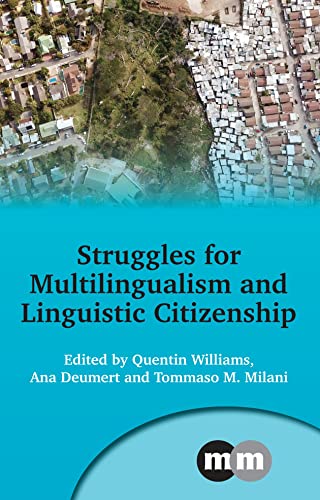 Struggles for Multilingualism and Linguistic Citizenship (Multilingual Matters, 173) von Multilingual Matters
