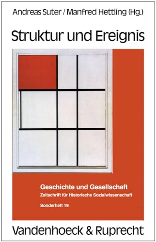 Struktur und Ereignis (Geschichte und Gesellschaft: Zeitschrift für Historische Sozialwissenschaft. Sonderhefte, Band 19)