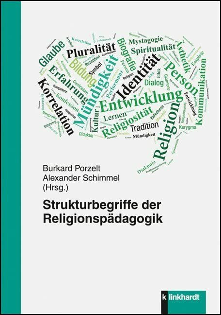 Strukturbegriffe der Religionspädagogik Strukturbegriffe der Religionspädagogik