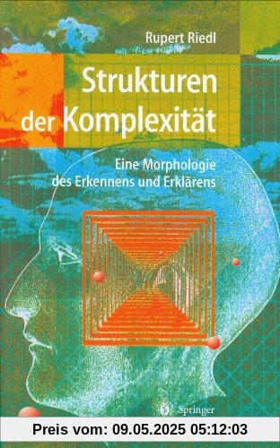 Strukturen der Komplexität: Eine Morphologie des Erkennens und Erklärens: Eine Morphologie des Erkennes und Erklärens