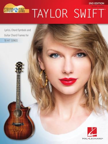 Strum & Sing Taylor Swift: Lyrics, Chord Symbols and Guitar Chord Frames for 18 Hit Songs von HAL LEONARD
