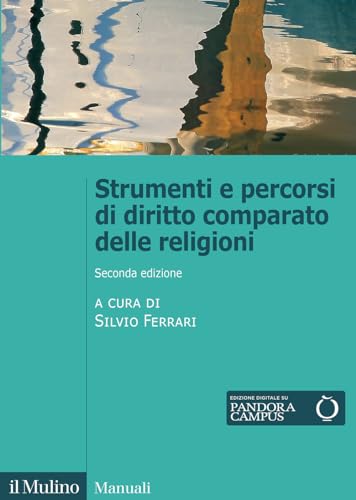Strumenti e percorsi di diritto comparato delle religioni (Manuali) von Il Mulino