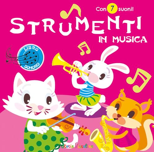 Strumenti in musica. Con 7 suoni. Ediz. a colori von Edizioni del Baldo