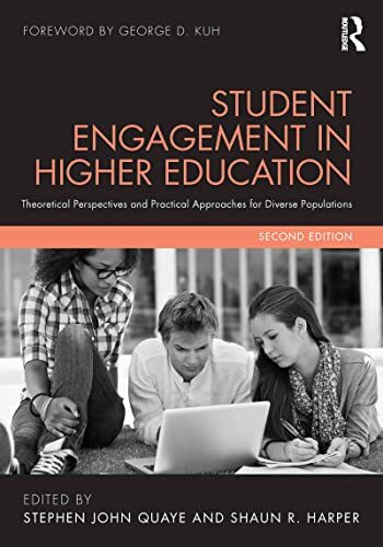 Student Engagement in Higher Education: Theoretical Perspectives and Practical Approaches for ... Student Engagement in Higher Education: Theoretical Perspectives and Practical Approaches for ...