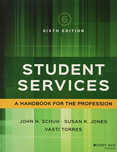 Student Services: A Handbook for the Profession Student Services: A Handbook for the Profession