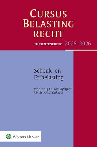 2025-2026 (Cursus Belastingrecht Schenk- en Erfbelasting) 2025-2026 (Cursus Belastingrecht Schenk- en Erfbelasting) von Wolters Kluwer Nederland B.V.