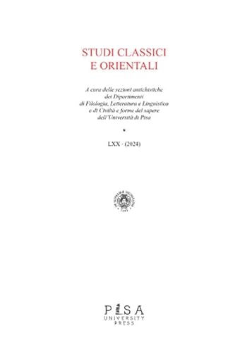 Studi classici orientali (2024) (Vol. 70) von Pisa University Press