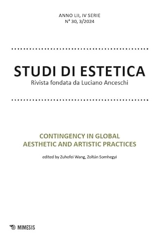 Studi di estetica. Contingency in global aesthetic and artistic practices (2024) (Vol. 3) von Mimesis