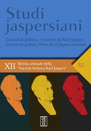 Studi jaspersiani. Rivista annuale della società italiana Karl Jasper (Vol. 12) von Orthotes