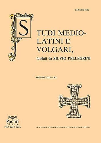 Studi mediolatini e volgari (2023-2024) (Vol. 69-70) von Pacini Editore