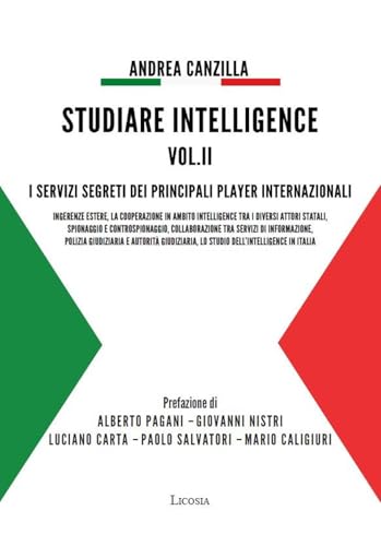 Studiare Intelligence volume 2: I servizi segreti dei principali player internazionali (Politica storia e società) von Licosia