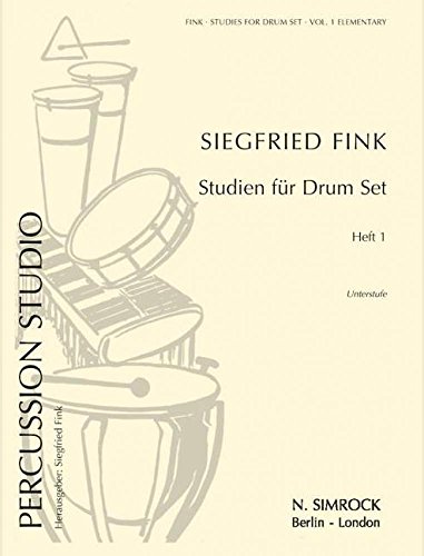 Studien für Drum Set: Unterstufe. Vol. 1. Schlagzeug. von Benjamin - Simrock