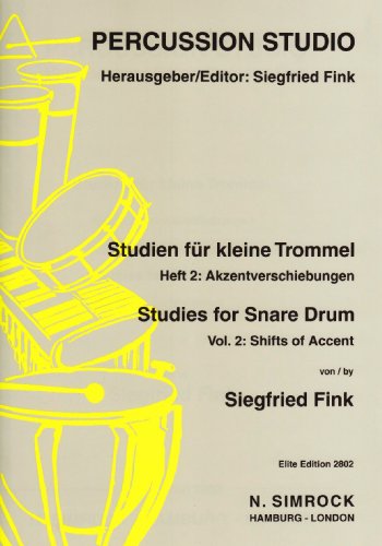 Studien für kleine Trommel: Akzent-Verschiebungen. Vol. 2. kleine Trommel.
