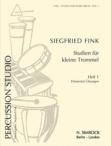 Studien für kleine Trommel: Elementar-Übungen. Vol. 1. kleine Trommel.