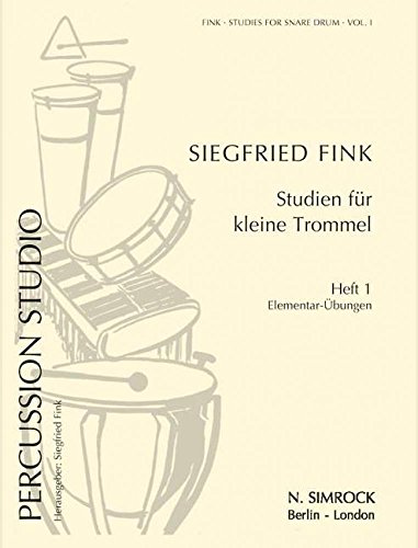 Studien für kleine Trommel: Elementar-Übungen. Vol. 1. kleine Trommel.