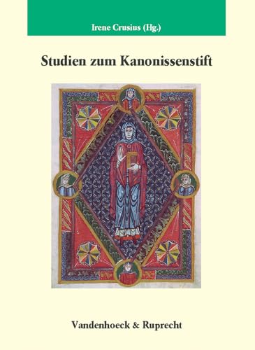 Studien zum Kanonissenstift: (Studien zur Germania Sacra 24) (Veröffentlichungen des Max-Planck-Instituts für Geschichte, Band 167) von Vandenhoeck and Ruprecht