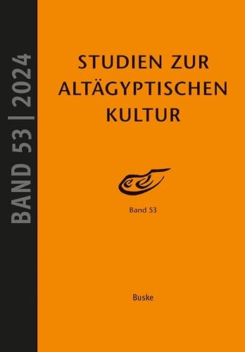 Studien zur Altägyptischen Kultur Band 53 von Buske, H