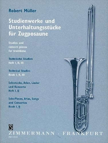 Studienwerke und Unterhaltungsstück: Solostücke, Arien, Lieder und Konzerte. Heft 2. Posaune. von Musikverlag Zimmermann [Zimmermann