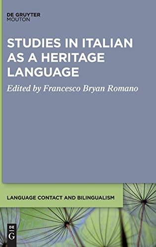Studies in Italian as a Heritage Language (Language Contact and Bilingualism [LCB], 25)