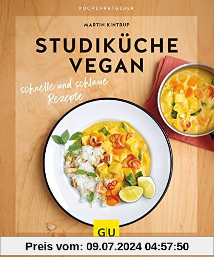 Studiküche vegan: Schnelle und schlaue Rezepte (GU KüchenRatgeber)