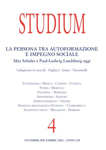 Studium. La persona tra autoformazione e impegno sociale. Max Scheler e Paul-Ludwig Landsberg oggi (2024) (Vol. 4) von Studium
