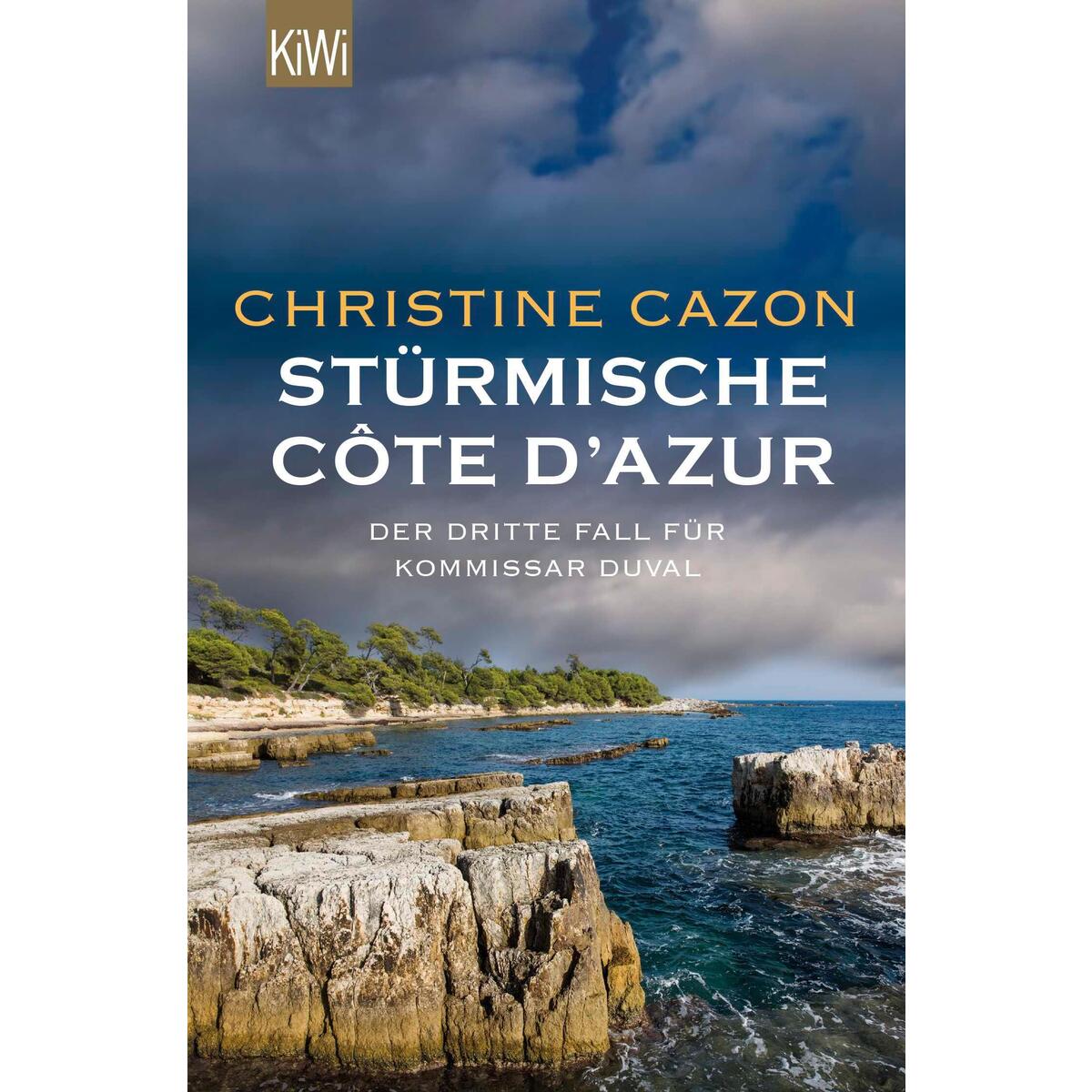 Stürmische Côte d´Azur Stürmische Côte d´Azur von Kiepenheuer & Witsch GmbH