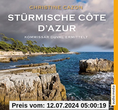 Stürmische Côte d'Azur: Der dritte Fall für Kommissar Duval