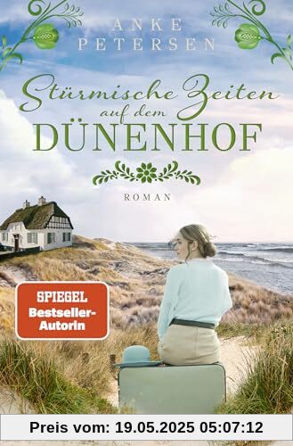 Stürmische Zeiten auf dem Dünenhof: Roman | Das Finale der dramatischen Familiensaga »Die Föhr-Trilogie«