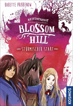 Stürmischer Start / Reitinternat Blossom Hill Bd.1 von Kosmos (Franckh-Kosmos)