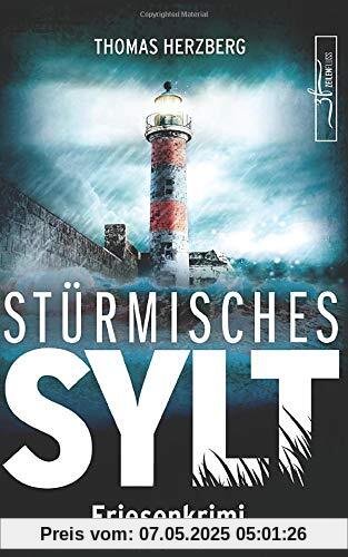 Stürmisches Sylt: Friesenkrimi (Hannah Lambert ermittelt 4)