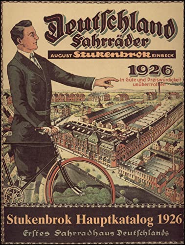 Stukenbrok - Illustrierter Hauptkatalog 1926, August Stukenbrok: Eine Auswahl. Mit einer Einführung von E. Plümer