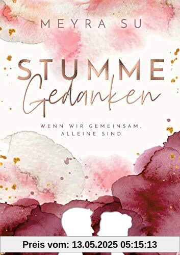 Stumme Gedanken: Wenn wir gemeinsam, alleine sind