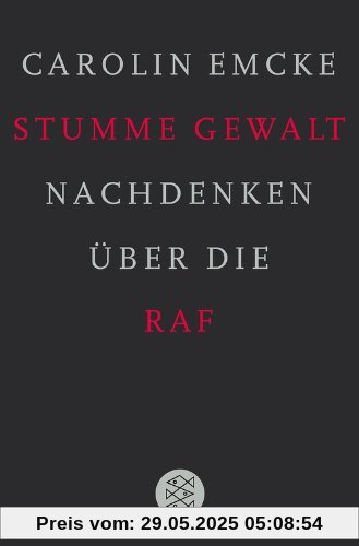 Stumme Gewalt: Nachdenken über die RAF