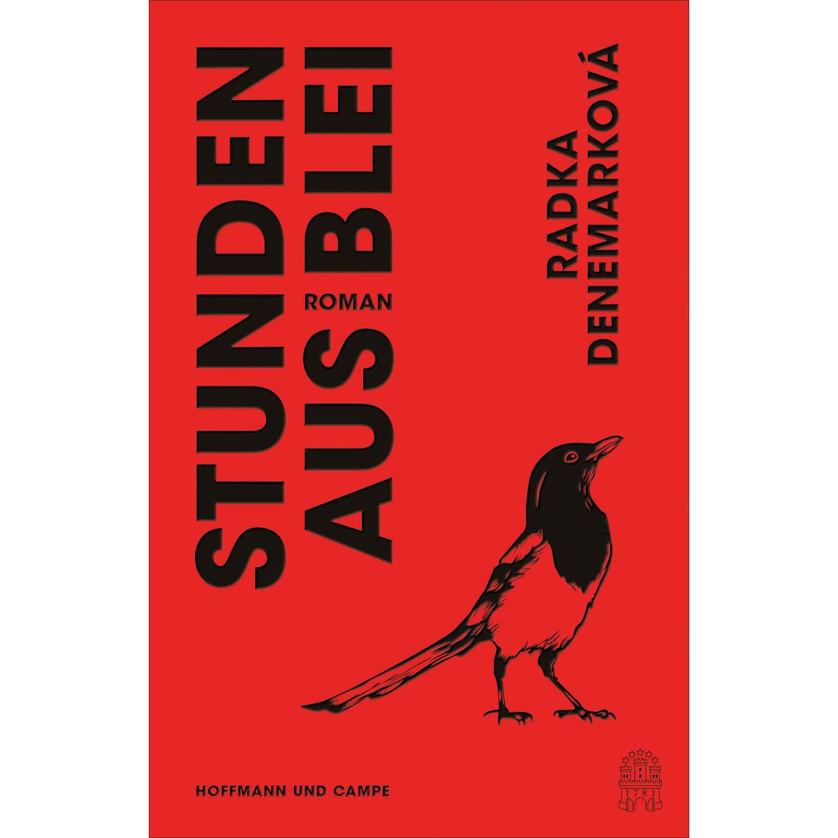 Stunden aus Blei Stunden aus Blei von Hoffmann und Campe Verlag
