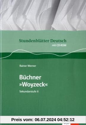 Stundenblätter Deutsch. Woyzeck. Mit CD-ROM: Buch mit CD-ROM