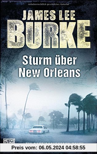 Sturm über New Orleans: Ein Dave-Robicheaux-Krimi
