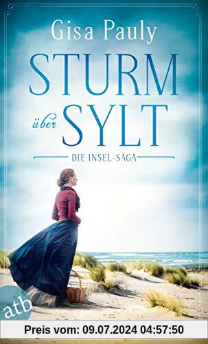 Sturm über Sylt: Die Insel-Saga
