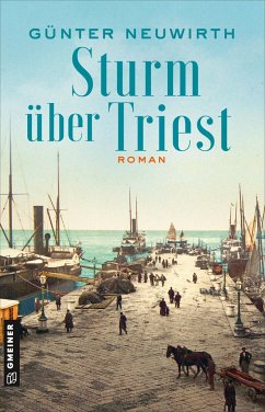 Sturm über Triest von Gmeiner-Verlag