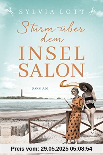 Sturm über dem Inselsalon: Roman - Die Norderney-Saga