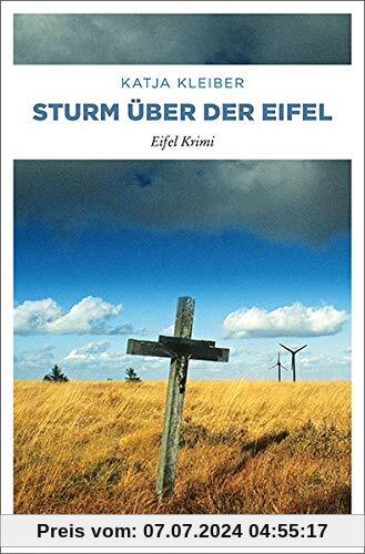 Sturm über der Eifel: Eifel Krimi